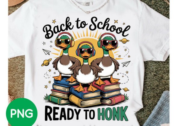 Back to School Ready to Honk PNG, Silly: A Playful Design for Creative Projects