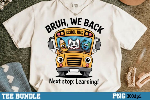 Bruh We Back to School Bus Png: A Versatile Design for Creative Projects