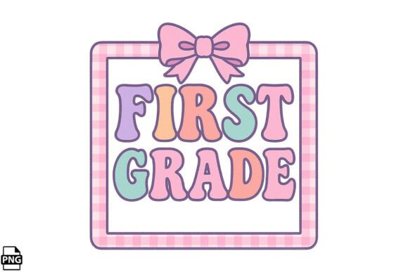 Preppy Back to School First Grade PNG: A Stylish Way to Celebrate the Start of the School Year